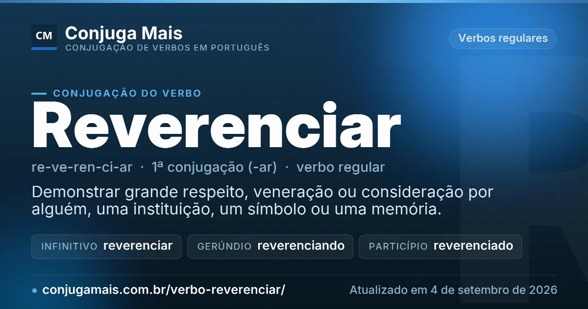 Cartão do verbo reverenciar com definição, formas principais, endereço da página e data de atualização.