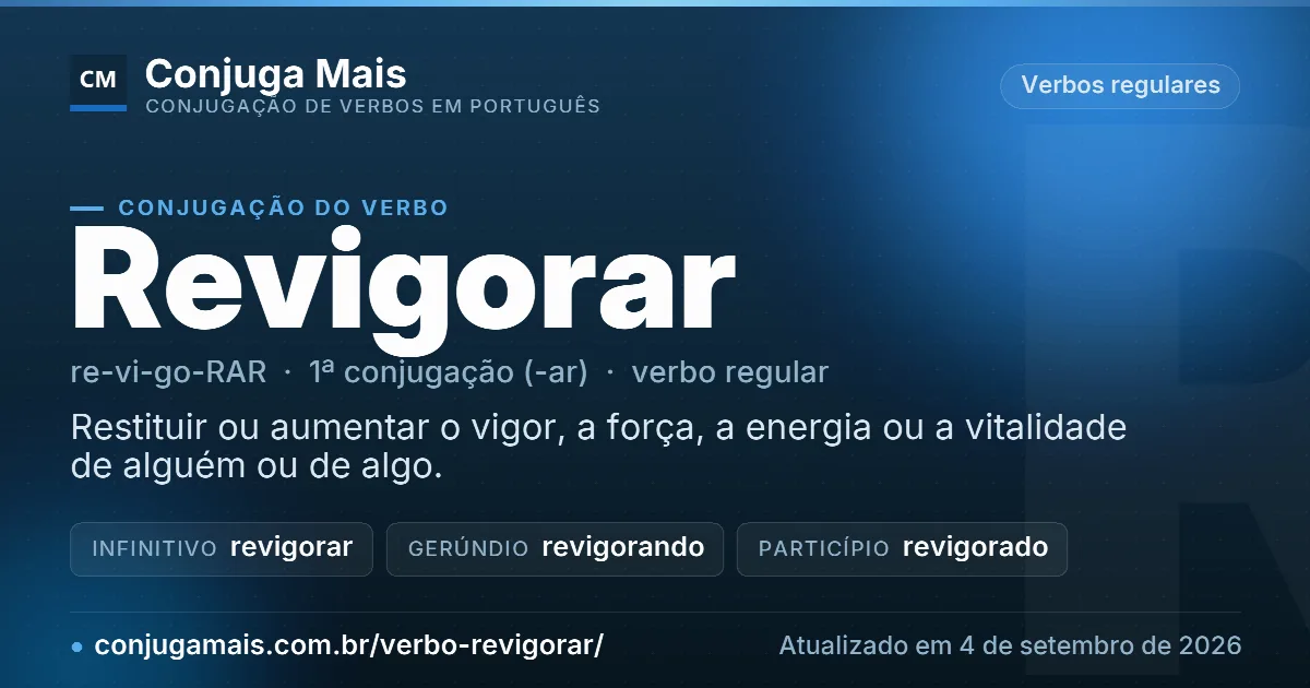 Cartão do verbo revigorar com definição, formas principais, endereço da página e data de atualização.