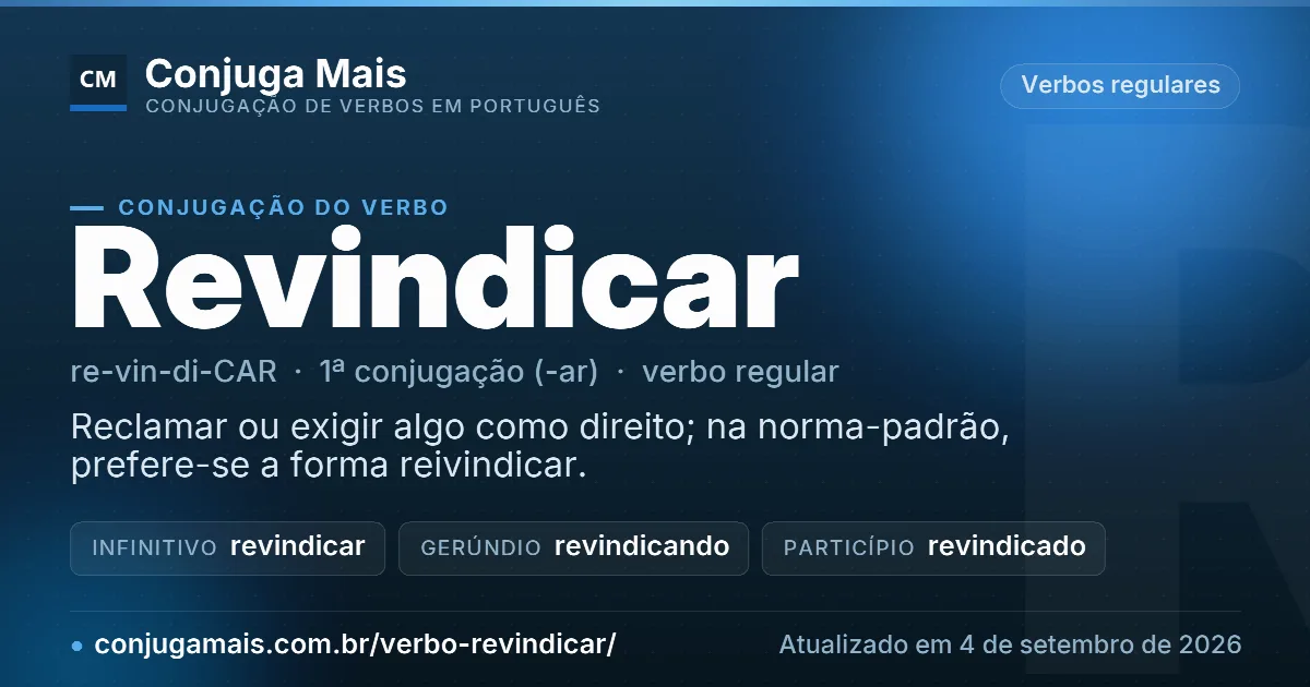 Cartão do verbo revindicar com definição, formas principais, endereço da página e data de atualização.