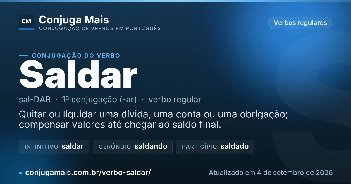 Cartão do verbo saldar com definição, formas principais, endereço da página e data de atualização.