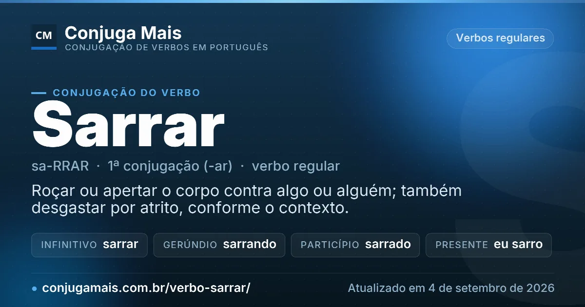 Cartão do verbo sarrar com definição, formas principais, endereço da página e data de atualização.