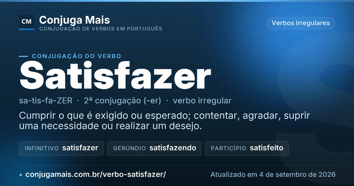 Cartão do verbo satisfazer com definição, formas principais, endereço da página e data de atualização.