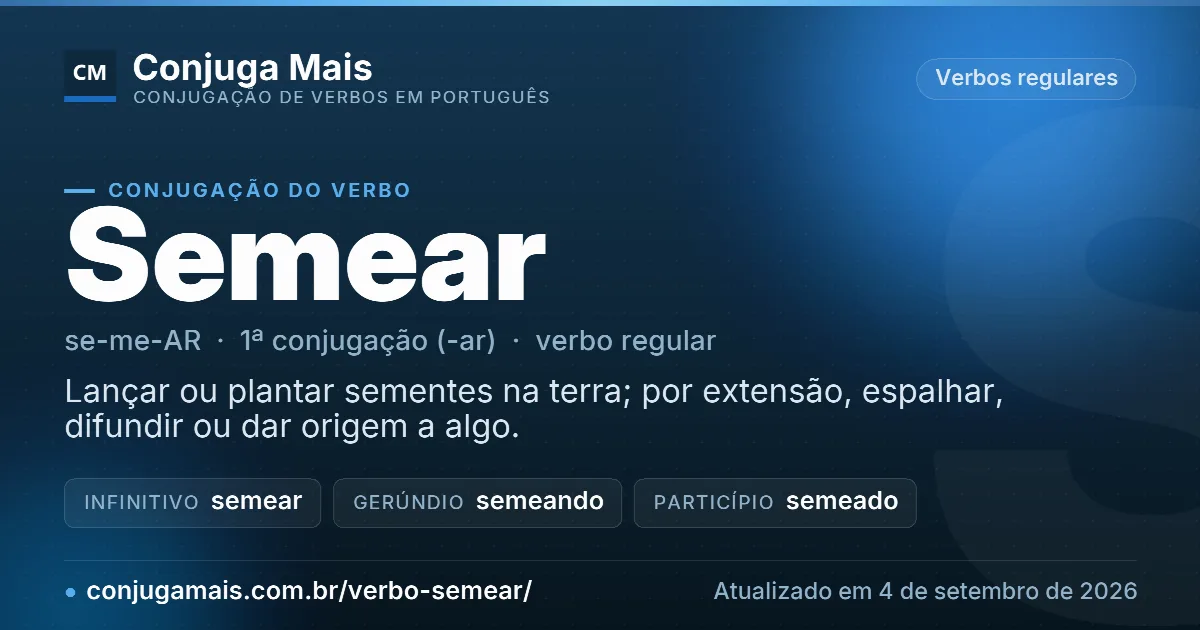 Cartão do verbo semear com definição, formas principais, endereço da página e data de atualização.