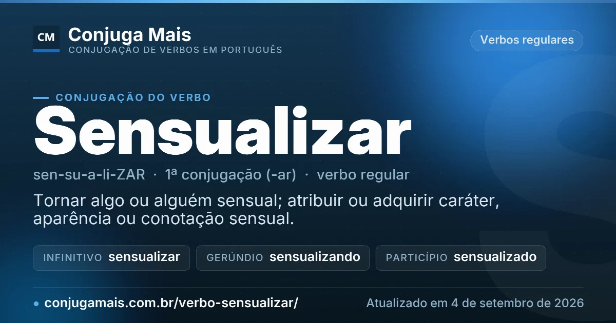 Cartão do verbo sensualizar com definição, formas principais, endereço da página e data de atualização.