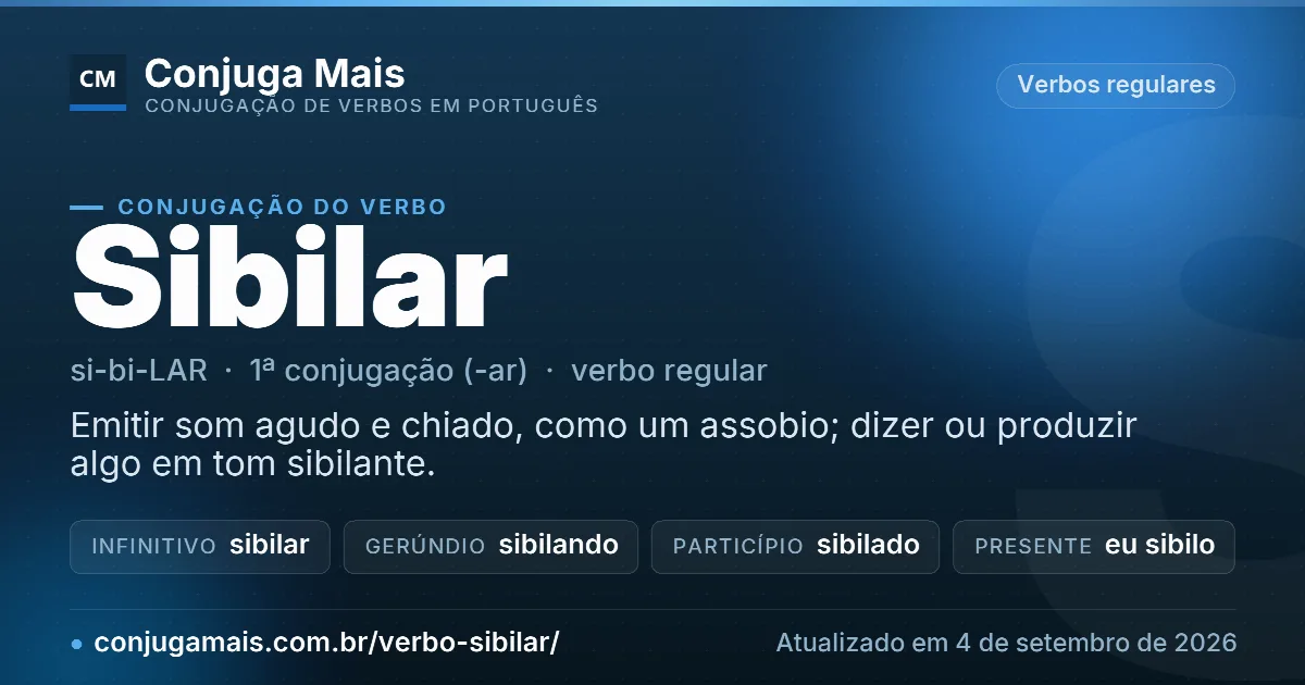 Cartão do verbo sibilar com definição, formas principais, endereço da página e data de atualização.