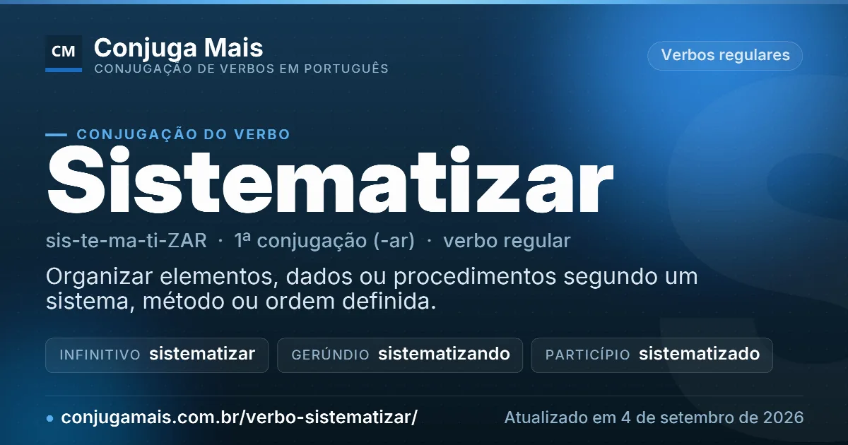 Cartão do verbo sistematizar com definição, formas principais, endereço da página e data de atualização.