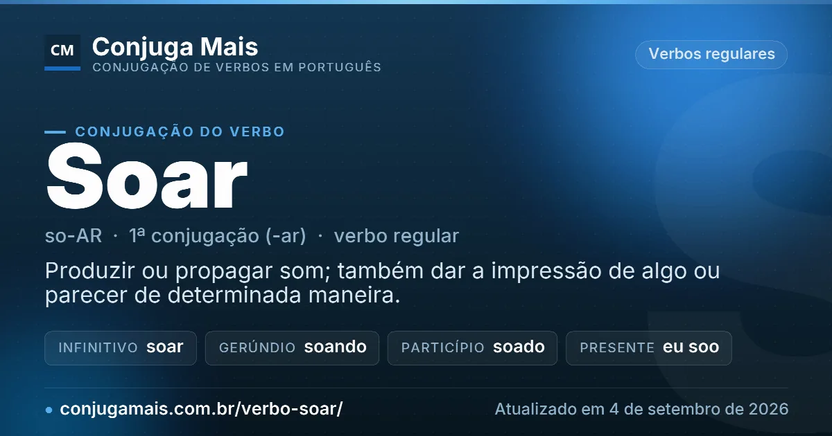 Cartão do verbo soar com definição, formas principais, endereço da página e data de atualização.