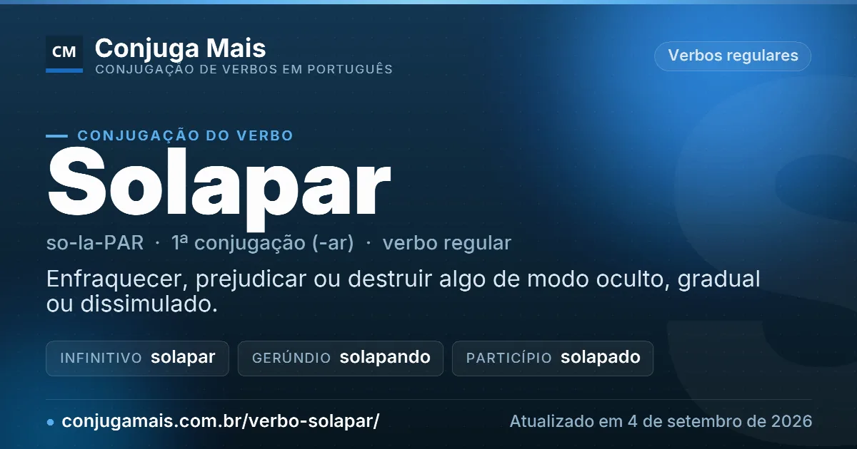 Cartão do verbo solapar com definição, formas principais, endereço da página e data de atualização.