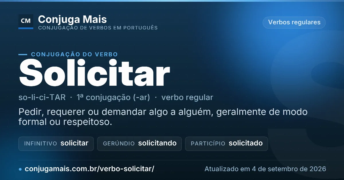 Cartão do verbo solicitar com definição, formas principais, endereço da página e data de atualização.