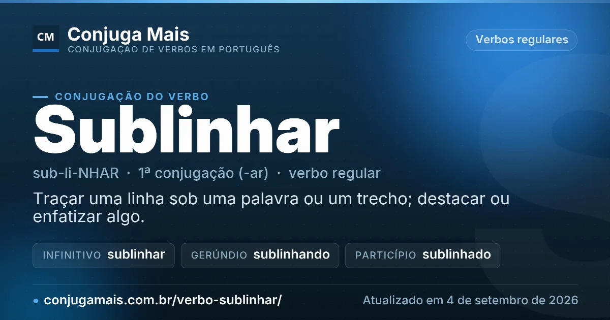 Cartão do verbo sublinhar com definição, formas principais, endereço da página e data de atualização.