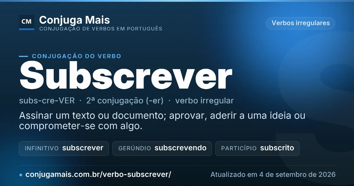 Cartão do verbo subscrever com definição, formas principais, endereço da página e data de atualização.