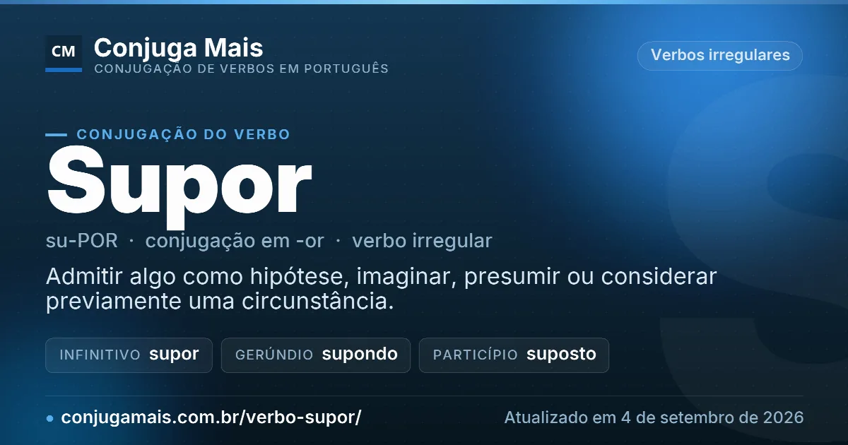 Cartão do verbo supor com definição, formas principais, endereço da página e data de atualização.