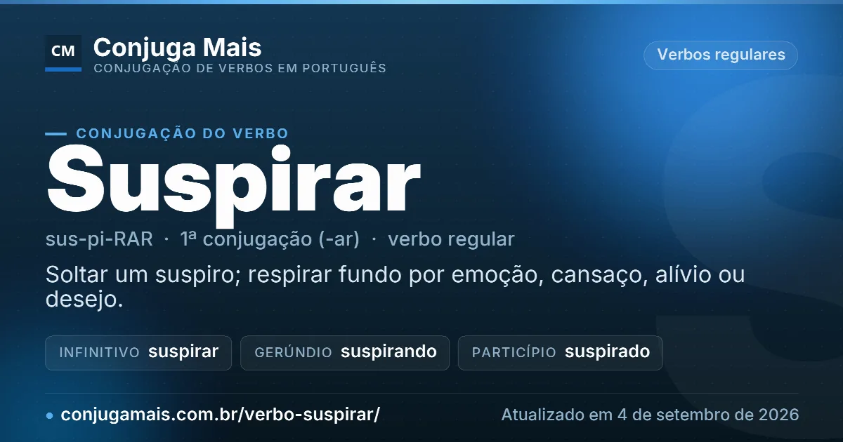 Cartão do verbo suspirar com definição, formas principais, endereço da página e data de atualização.