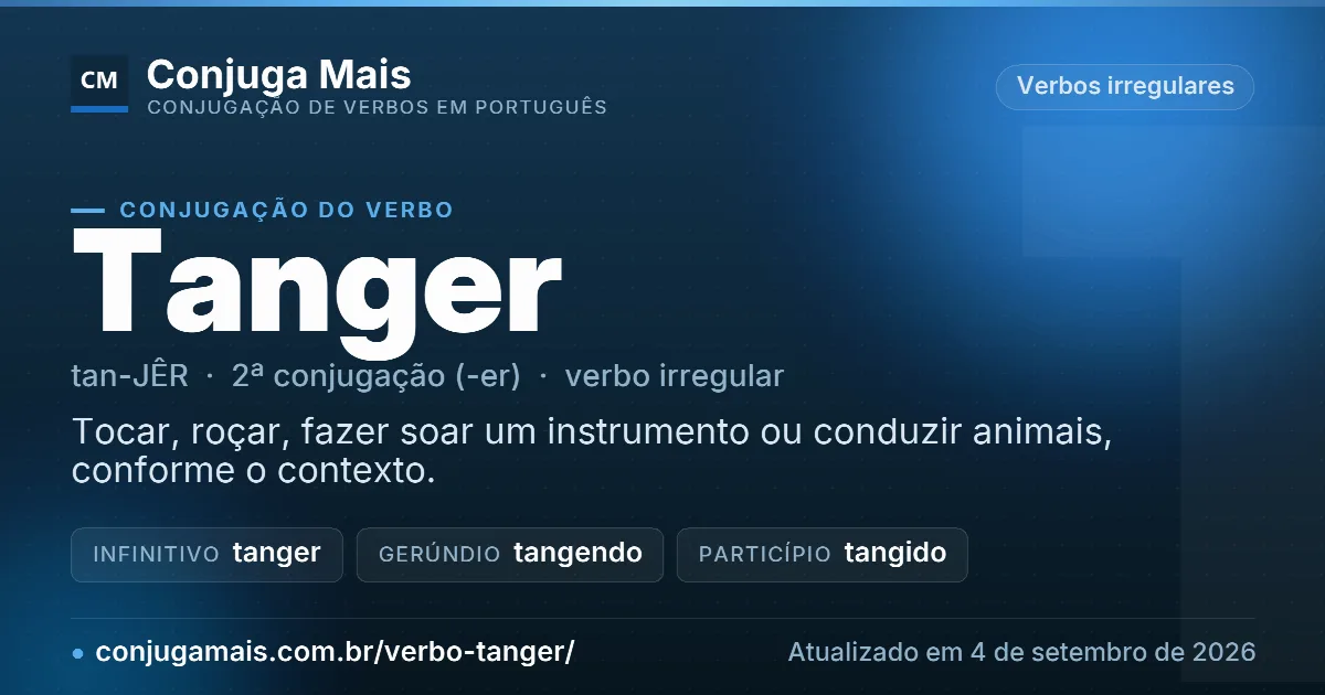 Cartão do verbo tanger com definição, formas principais, endereço da página e data de atualização.