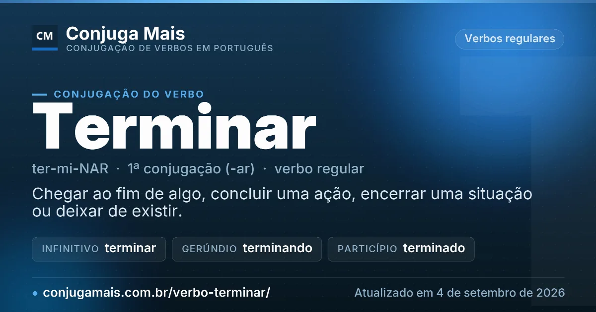 Cartão do verbo terminar com definição, formas principais, endereço da página e data de atualização.