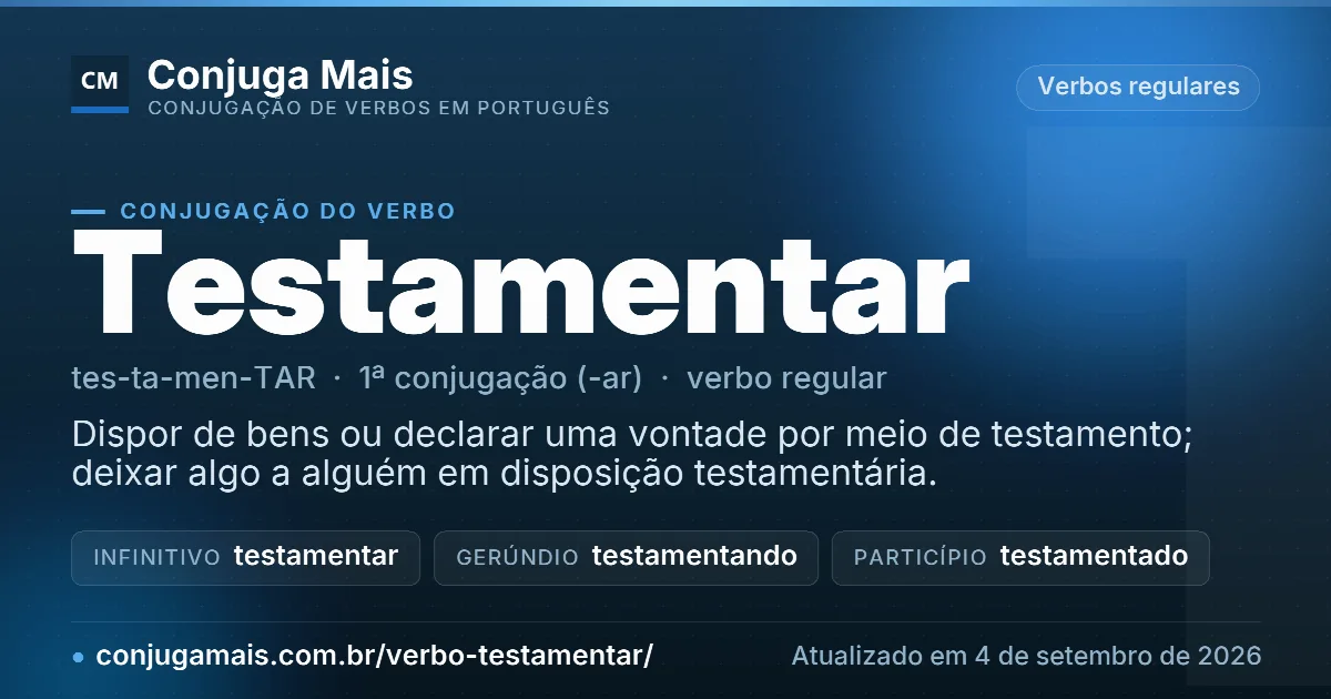 Cartão do verbo testamentar com definição, formas principais, endereço da página e data de atualização.