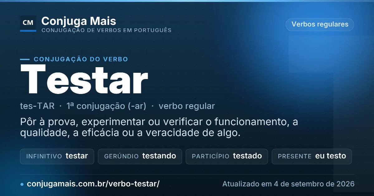 Cartão do verbo testar com definição, formas principais, endereço da página e data de atualização.