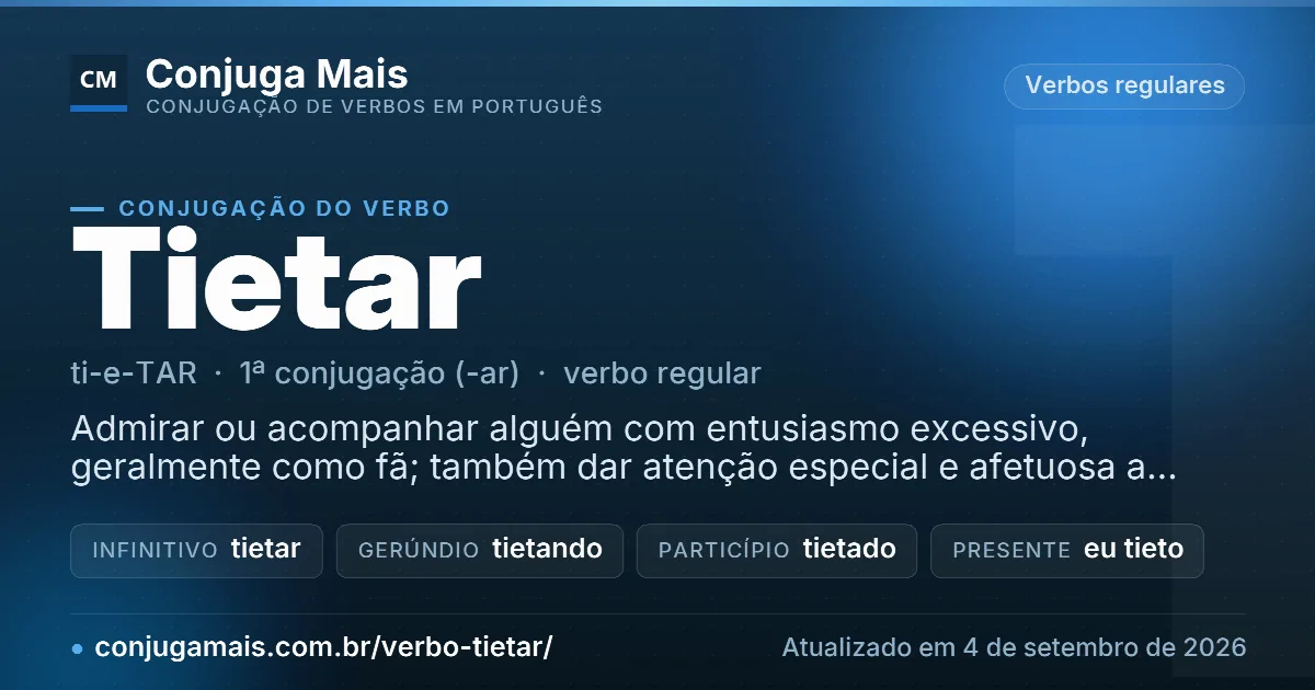 Cartão do verbo tietar com definição, formas principais, endereço da página e data de atualização.