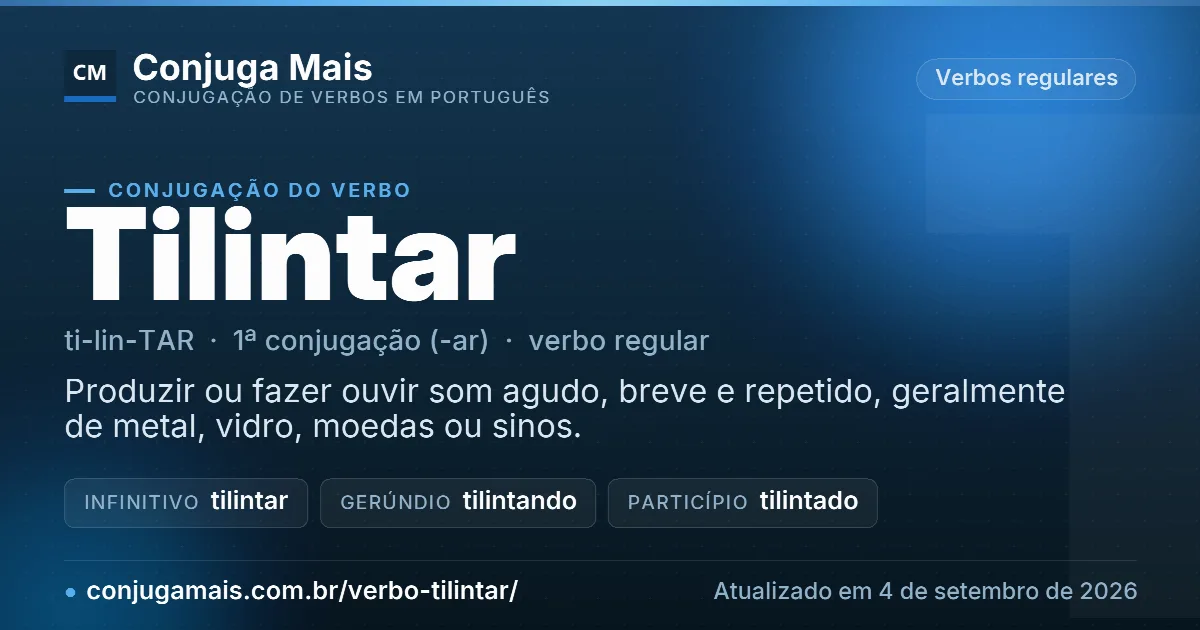 Cartão do verbo tilintar com definição, formas principais, endereço da página e data de atualização.