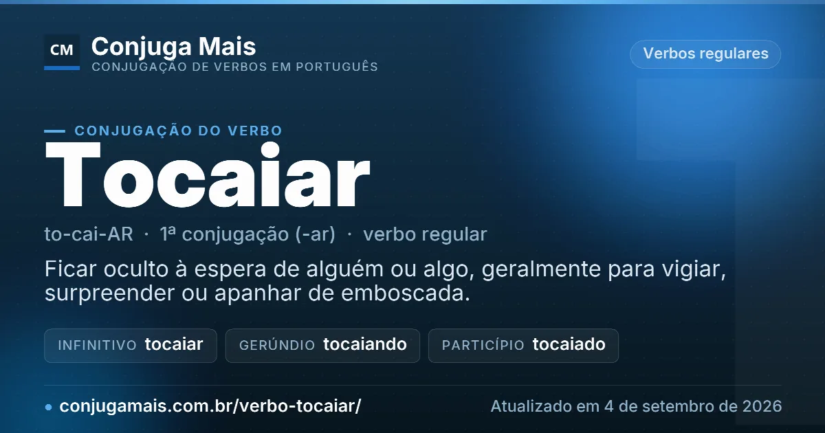 Cartão do verbo tocaiar com definição, formas principais, endereço da página e data de atualização.