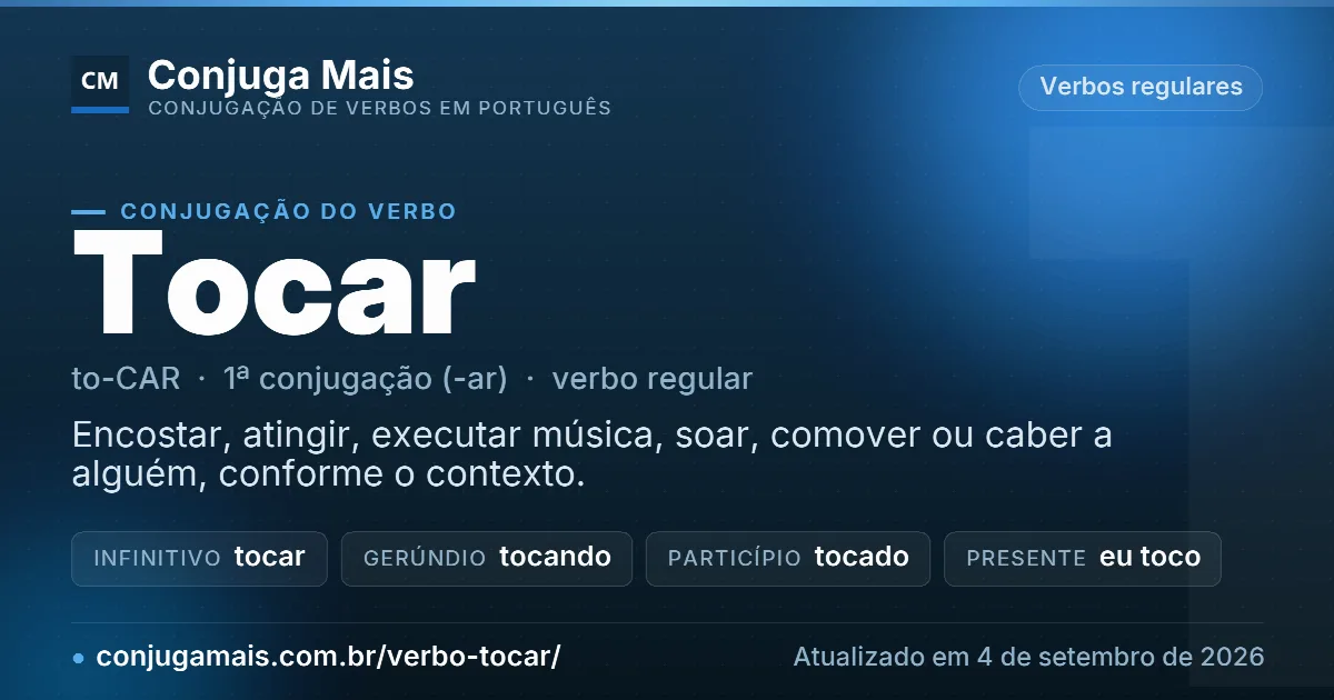 Cartão do verbo tocar com definição, formas principais, endereço da página e data de atualização.