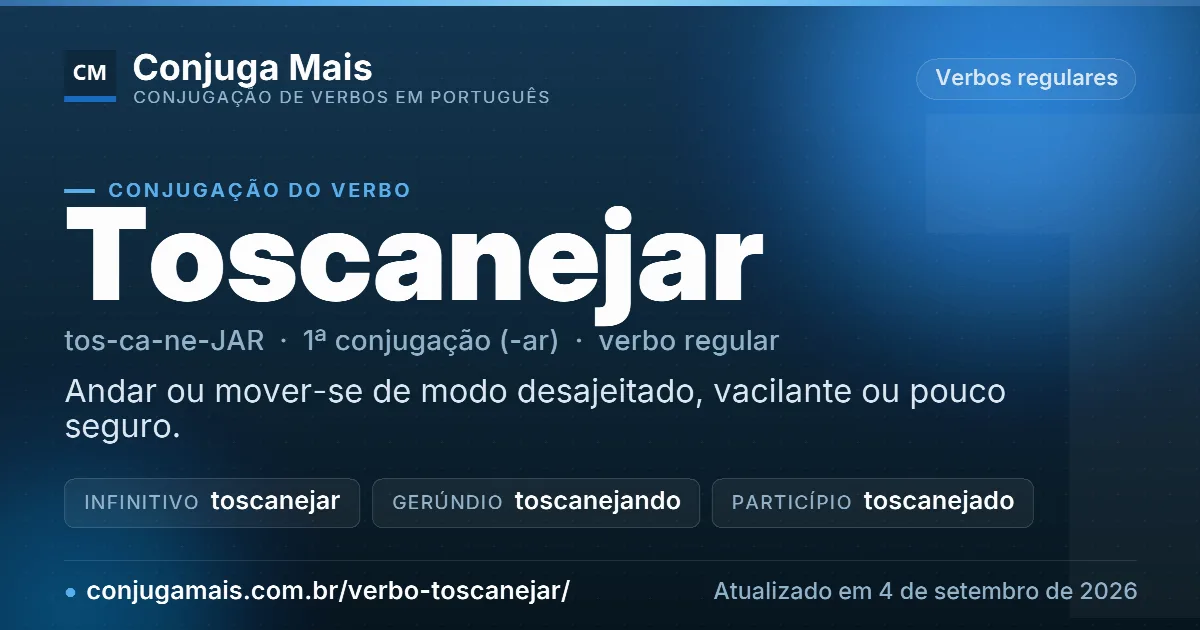 Cartão do verbo toscanejar com definição, formas principais, endereço da página e data de atualização.