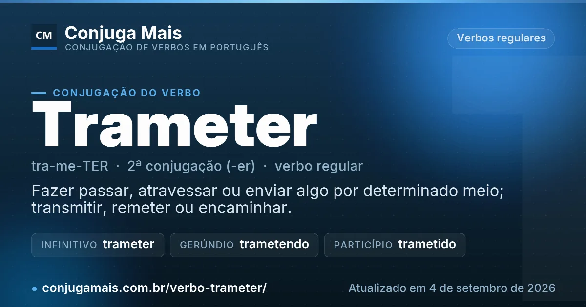 Cartão do verbo trameter com definição, formas principais, endereço da página e data de atualização.