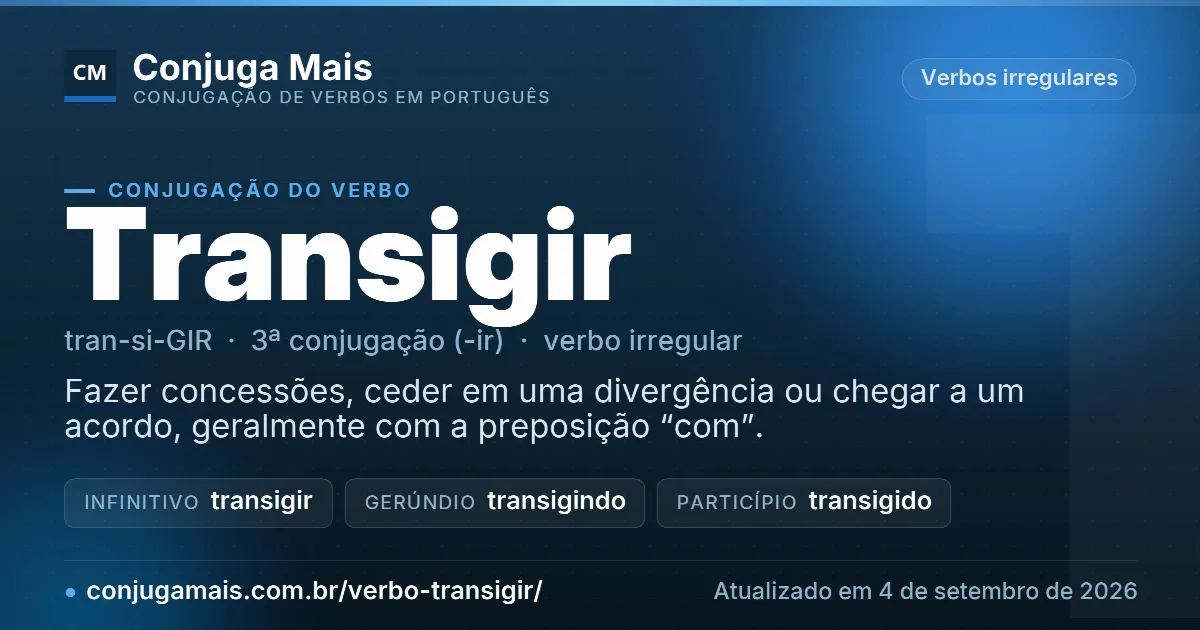 Cartão do verbo transigir com definição, formas principais, endereço da página e data de atualização.