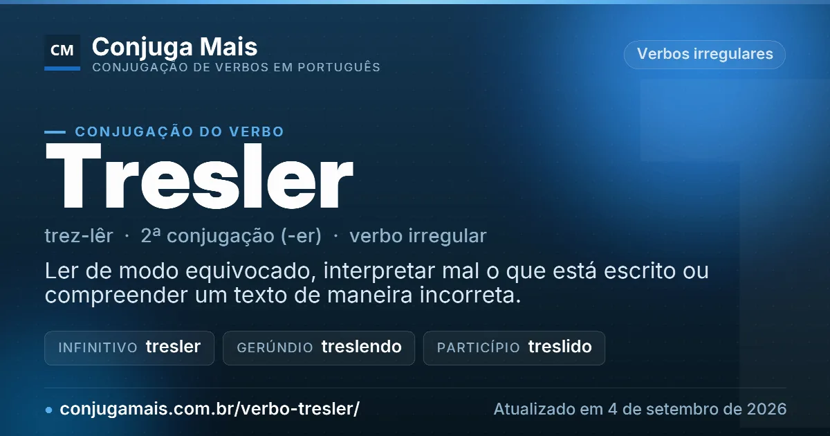 Cartão do verbo tresler com definição, formas principais, endereço da página e data de atualização.