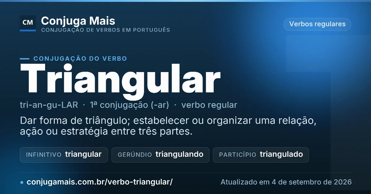 Cartão do verbo triangular com definição, formas principais, endereço da página e data de atualização.
