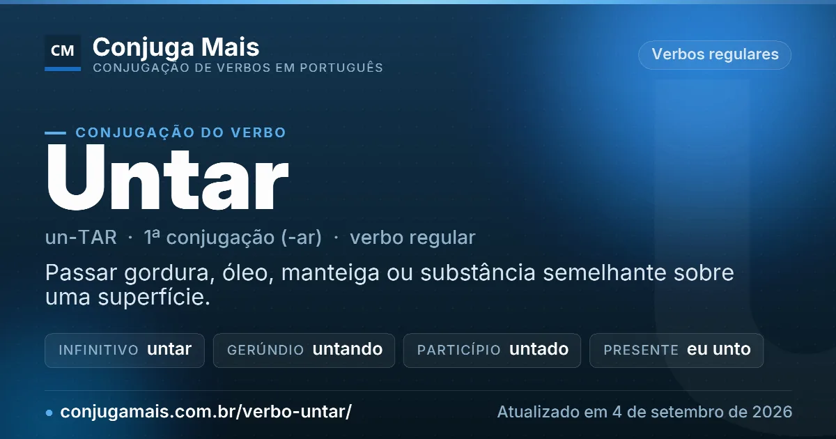 Cartão do verbo untar com definição, formas principais, endereço da página e data de atualização.