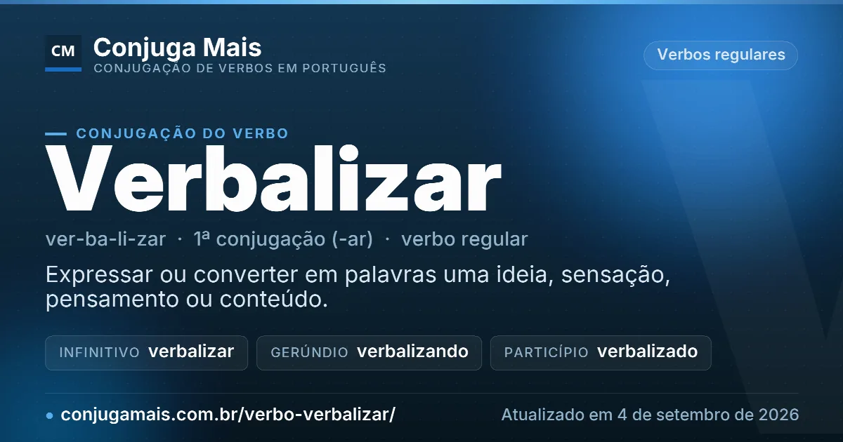 Cartão do verbo verbalizar com definição, formas principais, endereço da página e data de atualização.