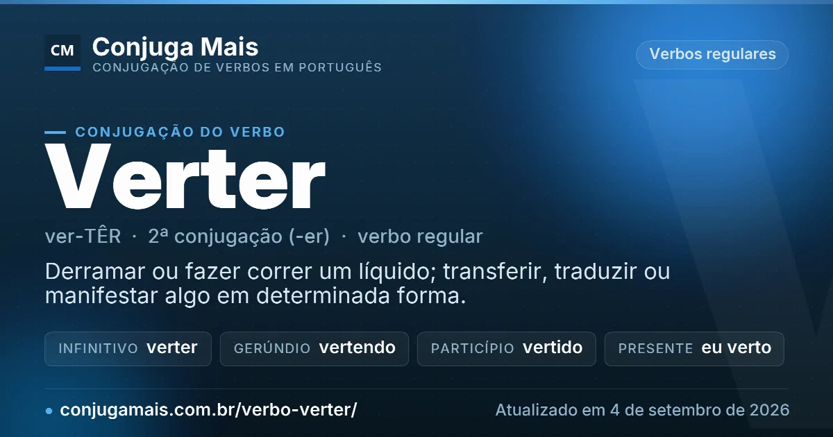 Cartão do verbo verter com definição, formas principais, endereço da página e data de atualização.
