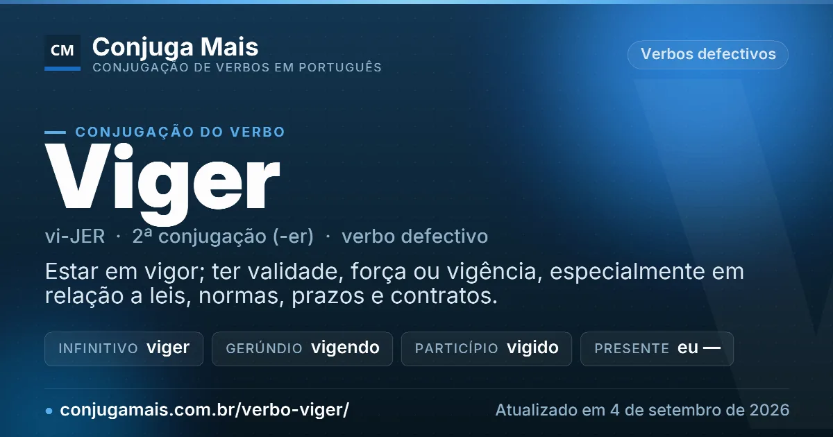 Cartão do verbo viger com definição, formas principais, endereço da página e data de atualização.