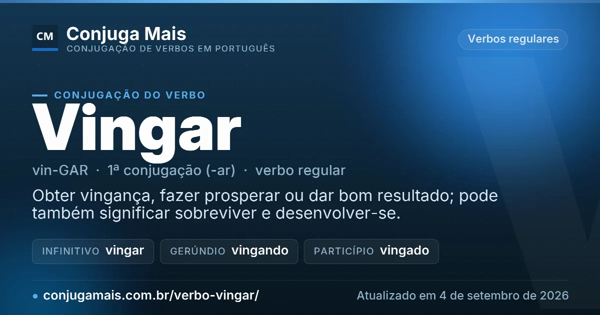 Cartão do verbo vingar com definição, formas principais, endereço da página e data de atualização.