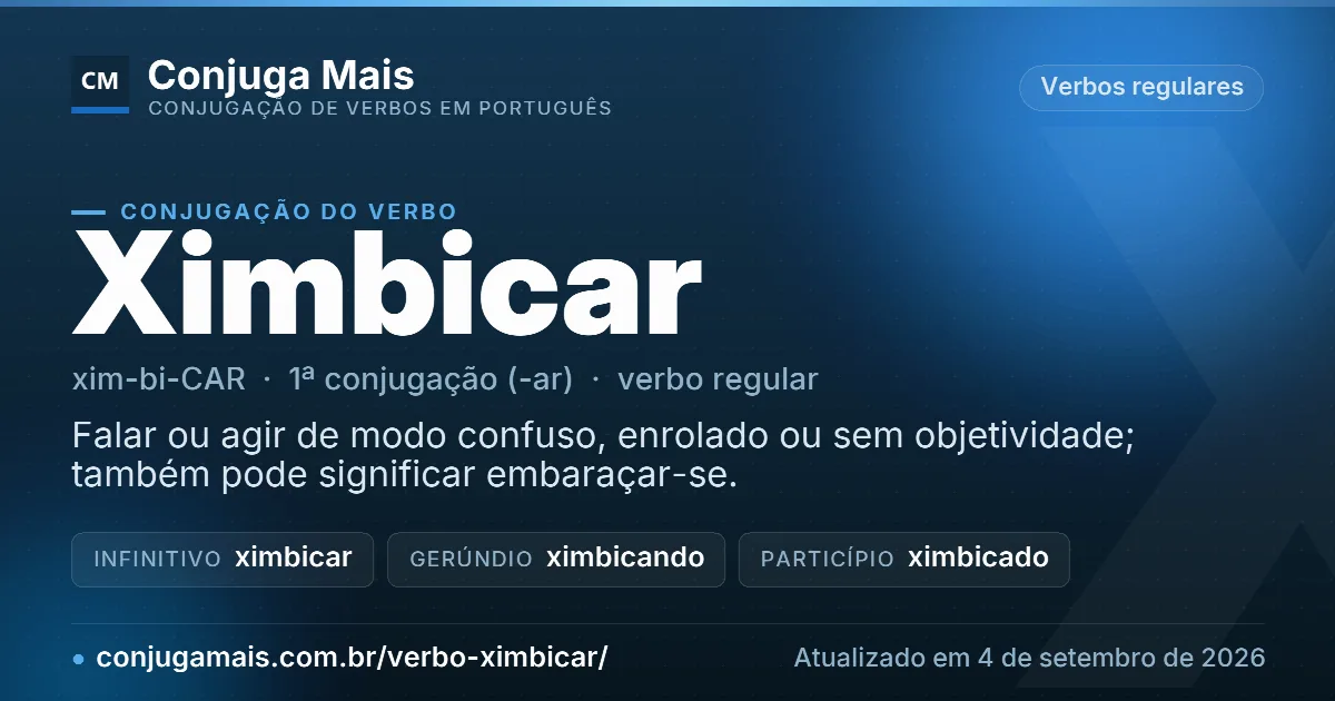 Cartão do verbo ximbicar com definição, formas principais, endereço da página e data de atualização.