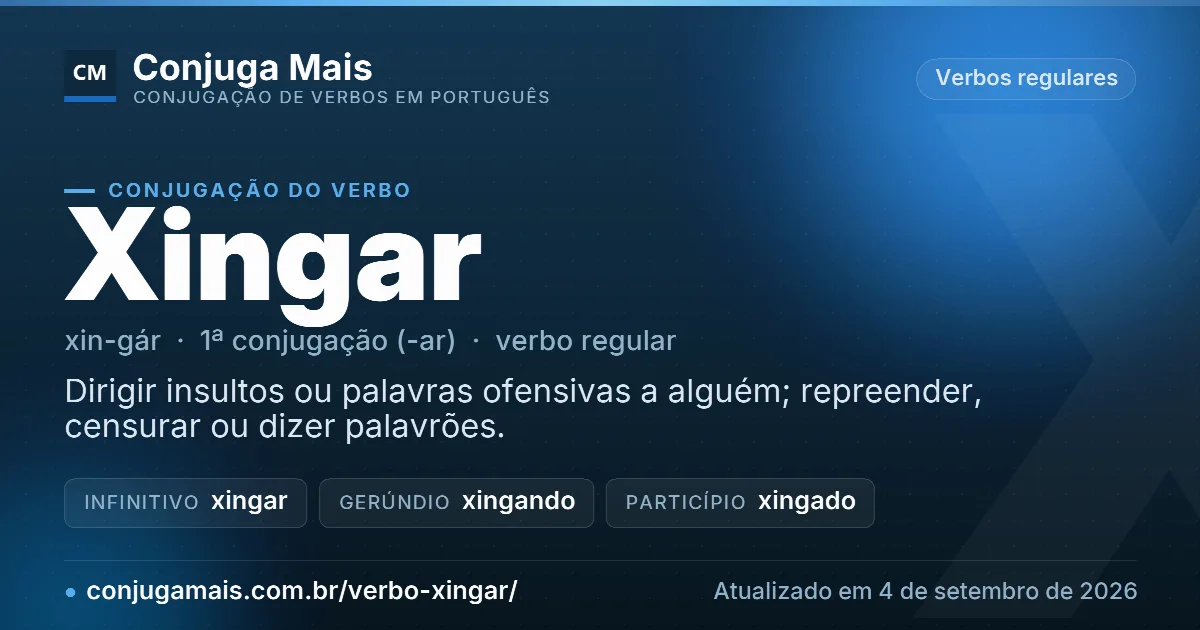 Cartão do verbo xingar com definição, formas principais, endereço da página e data de atualização.